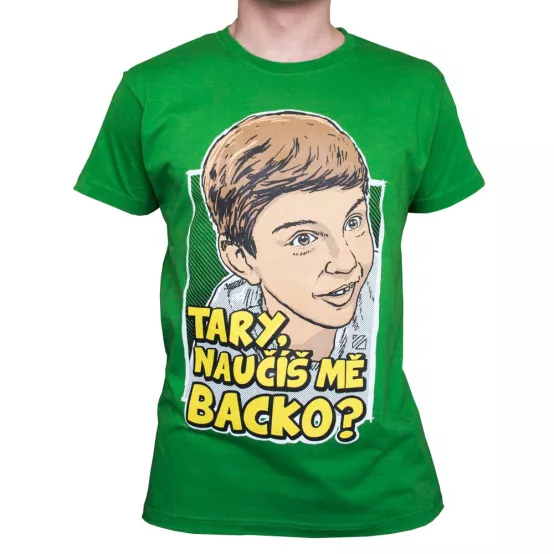 Tričko Naučíš mě Backo