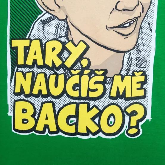 Tričko Naučíš mě Backo