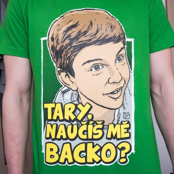 Tričko Naučíš mě Backo